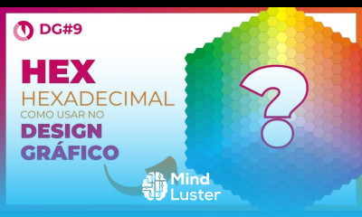 O que é o sistema Hexadecimal e como usar cores HEX no Design Gráfico