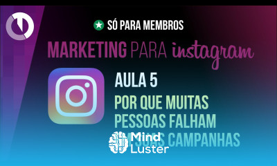 Aula 5 Por que muitas campanhas no Instagram falham