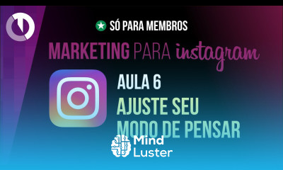 Aula 6 Ajuste seu modo de pensar para seu negócio dar certo