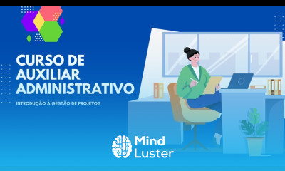 Curso de Auxiliar Administrativo Introdução à Gestão de Projetos