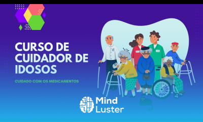 Curso de Cuidador de Idosos Cuidado com os Medicamentos