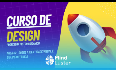 Curso de Design Aula 2 Sobre a Identidade Visual e sua importância