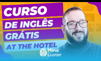 Curso de Inglês Online Aula 09 At the hotel