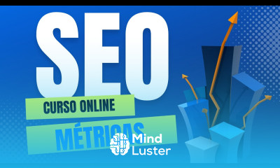 Curso de Seo Online Aula 06 O que é métricas
