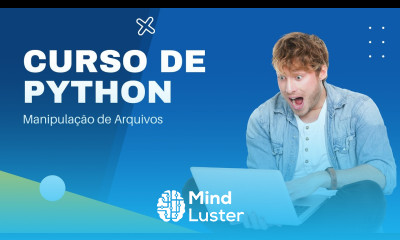 Curso de Python Básico Manipulação de Arquivos