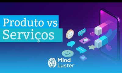 Cursos de Marketing de Serviços Produto vs Serviço