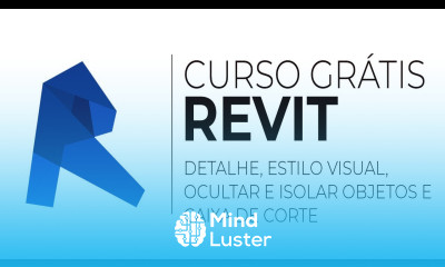 Curso de Revit Grátis Detalhe Estilo Visual Ocultar e Isolar Objetos e Caixa de Corte 12