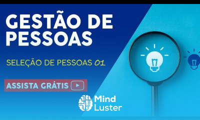Curso de gestão de pessoas Seleção de pessoas Parte 01 Aula 06