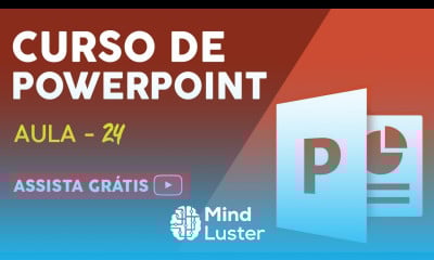 Curso de PowerPoint Grátis Aula 24