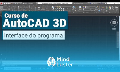 Curso de AutoCAD 3D Interface do Porgrama