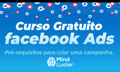 Curso de Facebook ADS Grátis Pré requisitos para criar uma campanha