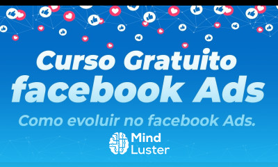Curso de Facebook ADS Grátis Como evoluir no Facebook Ads