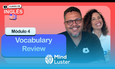 Vocabulary Review CursoemVideo de inglês Módulo 4