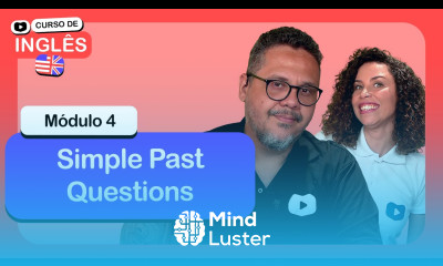 Simple past questions CursoemVideo de inglês Módulo 4