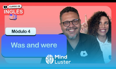 Was and Were CursoemVideo de inglês Módulo 4