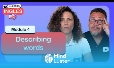 Describing words CursoemVideo de inglês Módulo 4