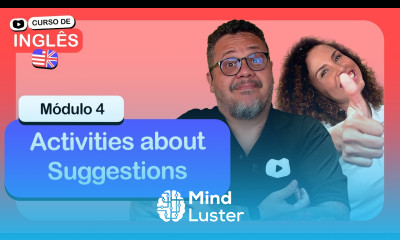 Activities about Suggestions CursoemVideo de inglês Módulo 4