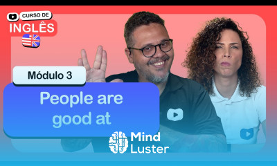 People are good at CursoemVideo de Inglês Módulo 3