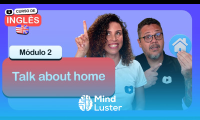 Talk about home CursoemVideo de Inglês Módulo 2