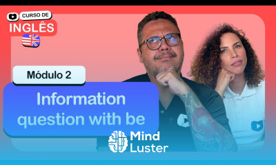 Information questions with be CursoemVideo de Inglês Módulo 2