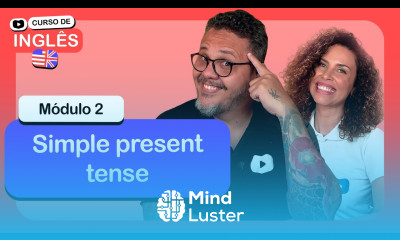 Simple present tense CursoemVideo de Inglês Módulo 2
