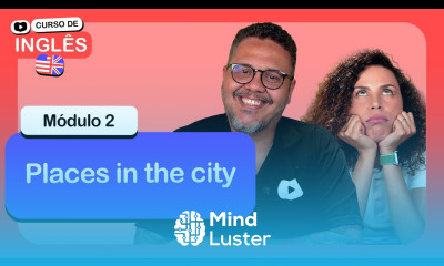 Places in the city CursoemVideo de Inglês Módulo 2