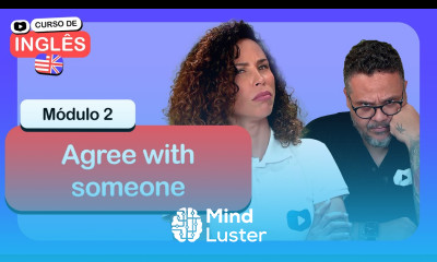 Agree with someone CursoemVideo de Inglês Módulo 2