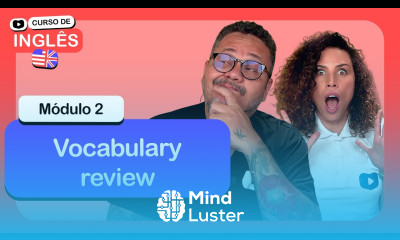 Vocabulary review CursoemVideo de Inglês Módulo 2