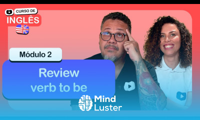 Review verb to be CursoemVideo de Inglês Módulo 2