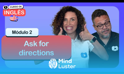 Ask for directions CursoemVideo de Inglês Módulo 2