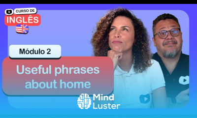 Useful phrases about home CursoemVideo de Inglês Módulo 2