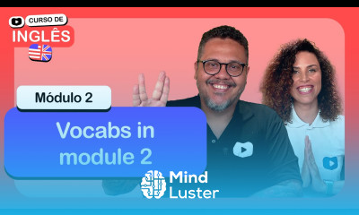 Review vocabularies in module 2 CursoemVideo de Inglês Módulo 2