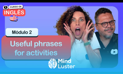 Useful phrases for activities CursoemVideo de Inglês Módulo 2