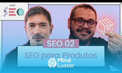 Fazendo SEO para páginas de Produto cursoemvideo prático de SEO