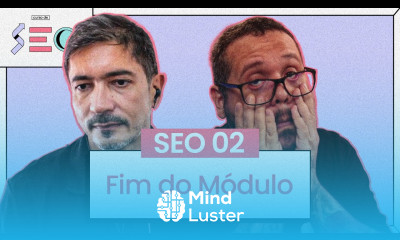 Fim do Módulo 2 de SEO cursoemvideo prático de SEO