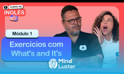 Exercícios com what s and it s CursoemVideo de Inglês Módulo 1