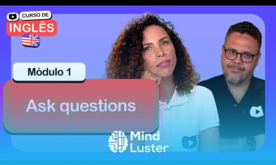 Ask questions CursoemVideo de Inglês Módulo 1