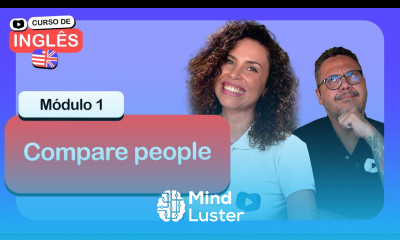 Compare people CursoemVideo de Inglês Módulo 1