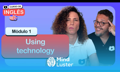 Using technology CursoemVideo de Inglês Módulo 1