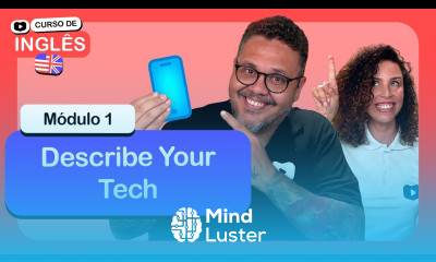 Describe Your Tech CursoemVideo de Inglês Módulo 1
