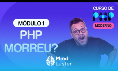 O PHP vai morrer Vale a pena estudar PHP CursoemVideo de PHP Gustavo Guanabara