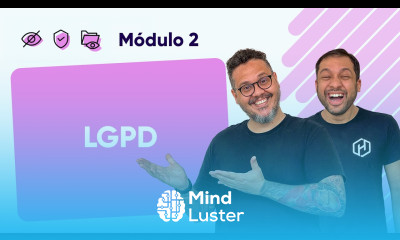 Lei Geral de Proteção de Dados LGPD Curso em Vídeo Segurança da Informação Módulo 02