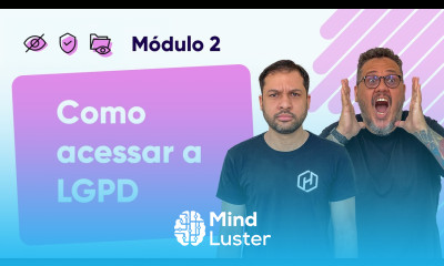 Como acessar a LGPD e a ANPD Curso em Vídeo Segurança da Informação Módulo 02