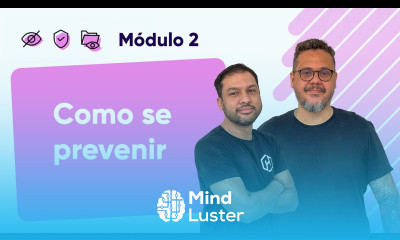 Como se prevenir Curso em Vídeo Segurança da Informação Módulo 02