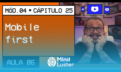 Mobile First Curso em Vídeo HTML5 e CSS3