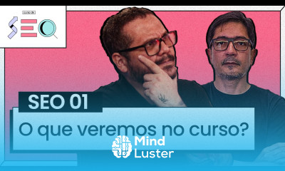 O que vamos aprender no Curso de SEO cursoemvideo prático de SEO