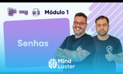 Senhas Curso em Vídeo Segurança da Informação Módulo 01