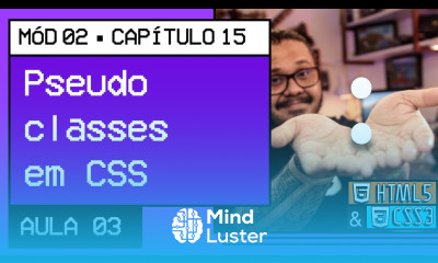 Pseudo classes em CSS Curso em Vídeo HTML5 e CSS3