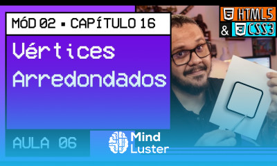 Caixas com vértices arredondados Curso em Vídeo HTML5 e CSS3