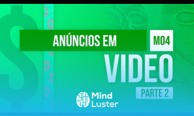 Anúncios em Vídeo Parte 2 Curso em Vídeo como anunciar na Internet